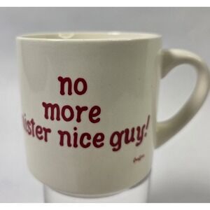 Vintage Unbranded  No More Mr. Nice Guy Boynton Coffee Mug Funny Cup 10oz